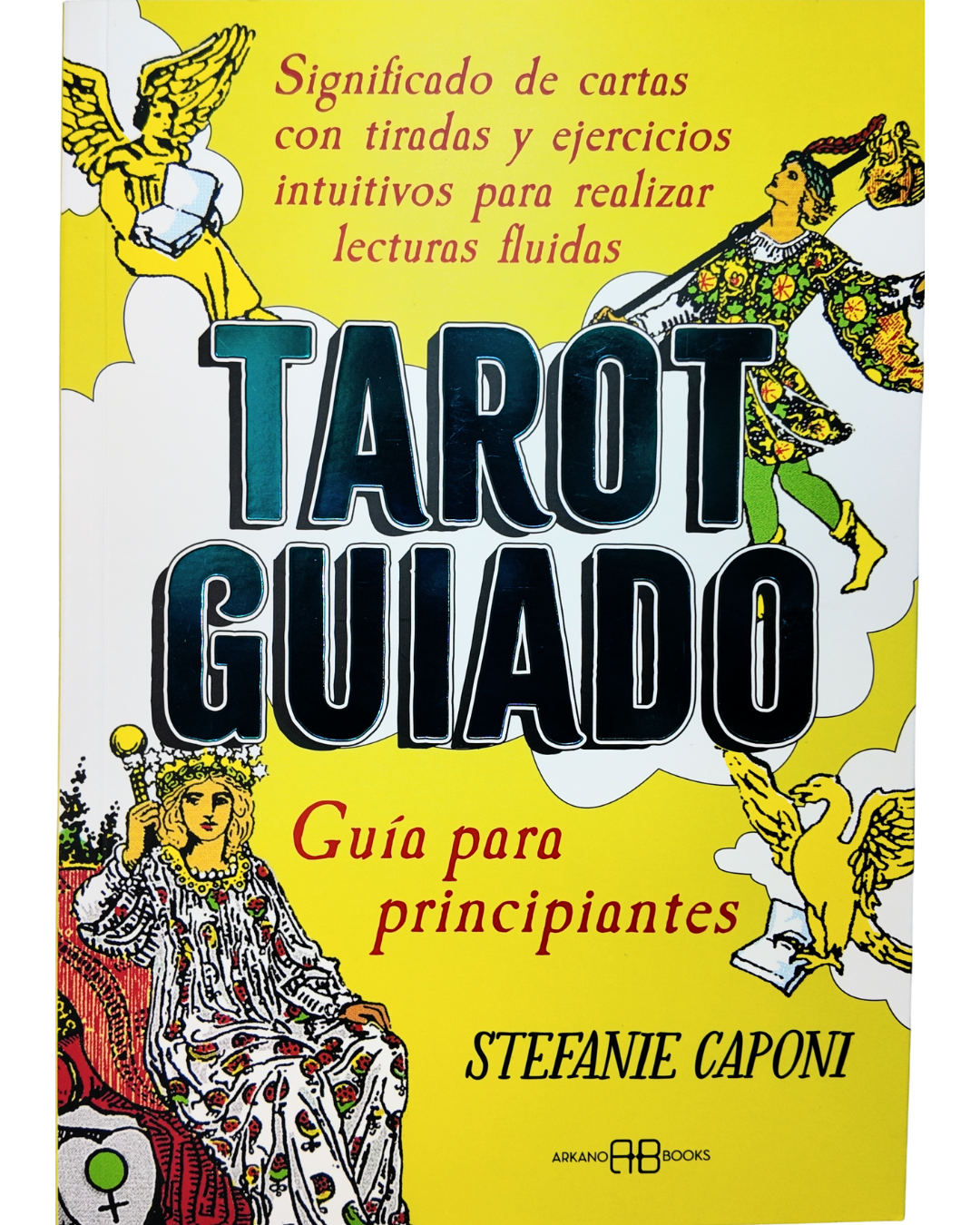 Libro Tarot guiado - Lectura Intuitiva y Práctica
