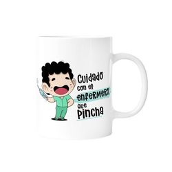 Taza Cuidado Con El Enfermero Que Pincha Malasaña Especial Regalo