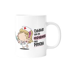 Taza Cuidado Con La Enfermera Que Pincha Malasaña Especial Regalo