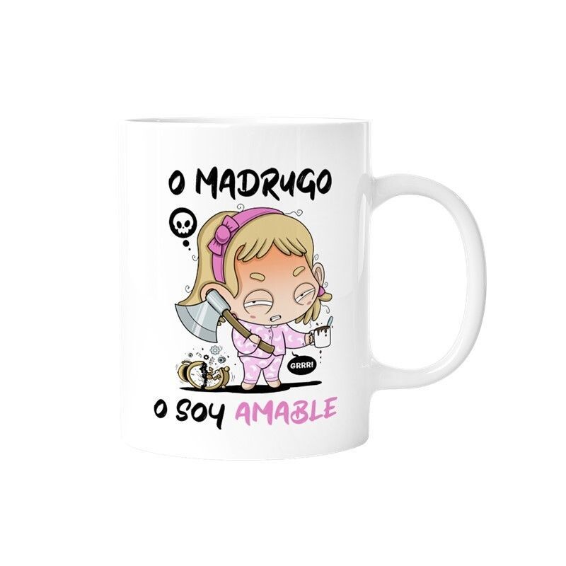 Taza O Madrugo O Soy Amable Malasaña Especial Regalo