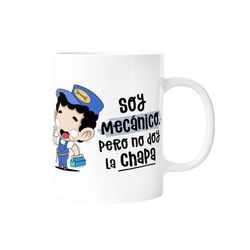 Taza Soy Mecánico,Pero No Doy La Chapa Malasaña Especial Regalo